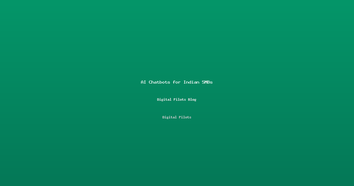 AI Chatbots That Actually Convert: A Guide for Indian SMBs