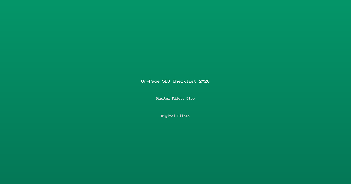 On-Page SEO Checklist 2026: Optimize Every Page for Google