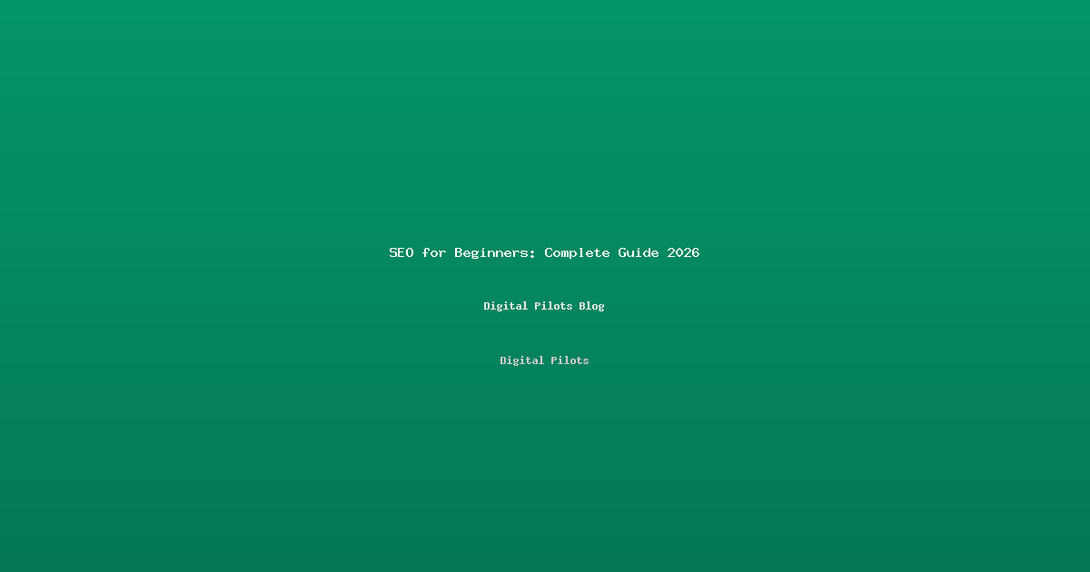 SEO for Beginners: Complete Guide for Business Owners 2026